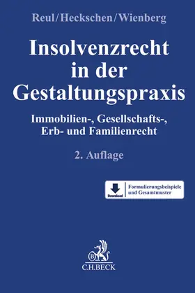 Reul / Heckschen / Wienberg |  Insolvenzrecht in der Gestaltungspraxis - Vorauflage, kann leichte Gebrauchsspuren aufweisen. Sonderangebot ohne Rückgaberecht. Nur so lange der Vorrat reicht. | Buch |  Sack Fachmedien