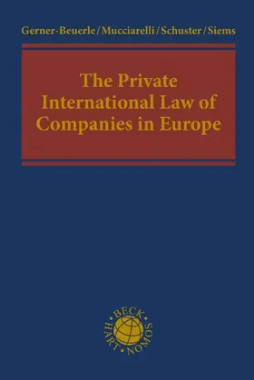 Gerner-Beuerle / Mucciarelli / Schuster |  The Private International Law of Companies in Europe - Mängelexemplar, kann leichte Gebrauchsspuren aufweisen. Sonderangebot ohne Rückgaberecht. Nur so lange der Vorrat reicht. | Buch |  Sack Fachmedien