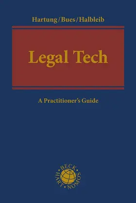 Hartung / Bues / Halbleib |  Legal Tech - Mängelexemplar, kann leichte Gebrauchsspuren aufweisen. Sonderangebot ohne Rückgaberecht. Nur so lange der Vorrat reicht. | Buch |  Sack Fachmedien