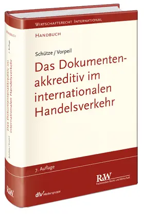 Schütze / Vorpeil |  Das Dokumentenakkreditiv im internationalen Handelsverkehr - Mängelexemplar, kann leichte Gebrauchsspuren aufweisen. Sonderangebot ohne Rückgaberecht. Nur so lange der Vorrat reicht. | Buch |  Sack Fachmedien