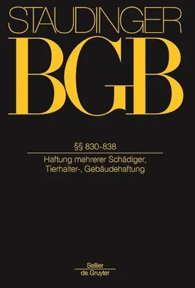 Eberl-Borges / Bernau / Hager |  Kommentar zum Bürgerlichen Gesetzbuch BGB: Buch 2 Recht der Schuldverhältnisse: §§830-838 Haftung mehrerer Schädiger, Tierhalter-, Gebäudehaftung - Mängelexemplar, kann leichte Gebrauchsspuren aufweisen. Sonderangebot ohne Rückgaberecht. Nur so lange der Vorrat reicht. | Buch |  Sack Fachmedien