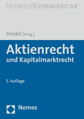 Heidel |  Aktienrecht und Kapitalmarktrecht - Vorauflage, kann leichte Gebrauchsspuren aufweisen. Sonderangebot ohne Rückgaberecht. Nur so lange der Vorrat reicht. | Buch |  Sack Fachmedien