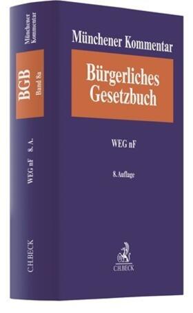 Säcker / Oetker / Rixecker |  Münchener Kommentar zum Bürgerlichen Gesetzbuch  Bd. 8a: WEG nF - Vorauflage, kann leichte Gebrauchsspuren aufweisen. Sonderangebot ohne Rückgaberecht. Nur so lange der Vorrat reicht. | Buch |  Sack Fachmedien