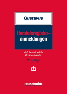 Gustavus / Melchior / Böhringer |  Handelsregister-Anmeldungen - Vorauflage, kann leichte Gebrauchsspuren aufweisen. Sonderangebot ohne Rückgaberecht. Nur so lange der Vorrat reicht. | Buch |  Sack Fachmedien