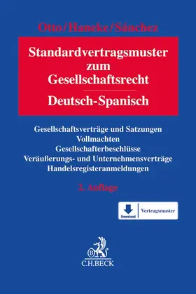 Otto / Haneke / Sánchez |  Standardvertragsmuster zum Handels- und Gesellschaftsrecht, Deutsch-Spanisch - Mängelexemplar, kann leichte Gebrauchsspuren aufweisen. Sonderangebot ohne Rückgaberecht. Nur so lange der Vorrat reicht. | Buch |  Sack Fachmedien