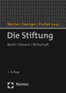 Werner / Saenger / Fischer |  Die Stiftung - Mängelexemplar, kann leichte Gebrauchsspuren aufweisen. Sonderangebot ohne Rückgaberecht. Nur so lange der Vorrat reicht. | Buch |  Sack Fachmedien