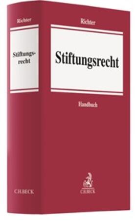 Richter |  Stiftungsrecht - Vorauflage, kann leichte Gebrauchsspuren aufweisen. Sonderangebot ohne Rückgaberecht. Nur so lange der Vorrat reicht. | Buch |  Sack Fachmedien