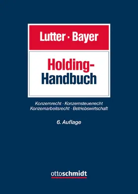 Lutter / Bayer |  Holding Handbuch - Vorauflage, kann leichte Gebrauchsspuren aufweisen. Sonderangebot ohne Rückgaberecht. Nur so lange der Vorrat reicht. | Buch |  Sack Fachmedien