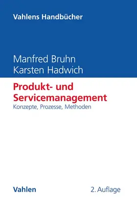 Hadwich / Bruhn |  Produkt- und Servicemanagement. - Mängelexemplar, kann leichte Gebrauchsspuren aufweisen. Sonderangebot ohne Rückgaberecht. Nur so lange der Vorrat reicht. | Buch |  Sack Fachmedien