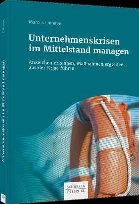 Linnepe |  Unternehmenskrisen im Mittelstand managen - Mängelexemplar, kann leichte Gebrauchsspuren aufweisen. Sonderangebot ohne Rückgaberecht. Nur so lange der Vorrat reicht. | Buch |  Sack Fachmedien