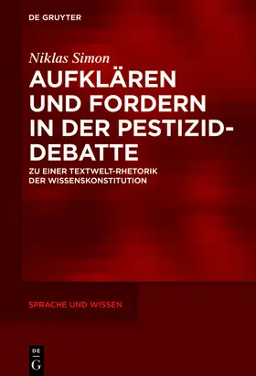 Simon |  Aufklären und Fordern in der Pestizid-Debatte - Mängelexemplar, kann leichte Gebrauchsspuren aufweisen. Sonderangebot ohne Rückgaberecht. Nur so lange der Vorrat reicht. | Buch |  Sack Fachmedien