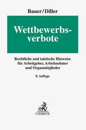 Bauer |  Wettbewerbsverbote - Vorauflage, kann leichte Gebrauchsspuren aufweisen. Sonderangebot ohne Rückgaberecht. Nur so lange der Vorrat reicht. | Buch |  Sack Fachmedien