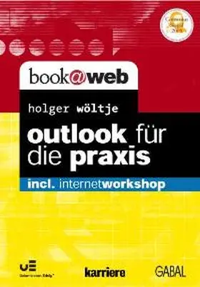 Wöltje |  Outlook für die Praxis - Mängelexemplar, kann leichte Gebrauchsspuren aufweisen. Sonderangebot ohne Rückgaberecht. Nur so lange der Vorrat reicht. | Buch |  Sack Fachmedien