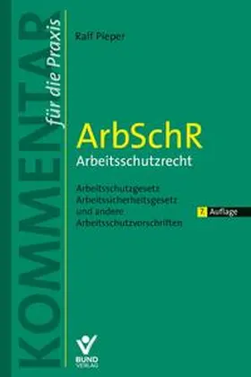 Pieper |  ArbSchR - Arbeitsschutzrecht - Mängelexemplar, kann leichte Gebrauchsspuren aufweisen. Sonderangebot ohne Rückgaberecht. Nur so lange der Vorrat reicht. | Buch |  Sack Fachmedien