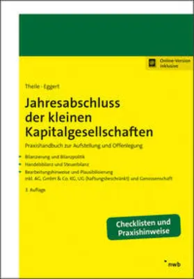 Theile / Eggert |  Jahresabschluss der kleinen Kapitalgesellschaften - Mängelexemplar, kann leichte Gebrauchsspuren aufweisen. Sonderangebot ohne Rückgaberecht. Nur so lange der Vorrat reicht. | Buch |  Sack Fachmedien