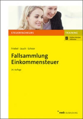 Schoor / Friebel / Jauch |  Fallsammlung Einkommensteuer - Vorauflage, kann leichte Gebrauchsspuren aufweisen. Sonderangebot ohne Rückgaberecht. Nur so lange der Vorrat reicht. | Buch |  Sack Fachmedien