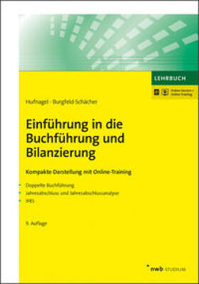 Burgfeld-Schächer / Hufnagel |  Einführung in die Buchführung und Bilanzierung - Vorauflage, kann leichte Gebrauchsspuren aufweisen. Sonderangebot ohne Rückgaberecht. Nur so lange der Vorrat reicht. | Buch |  Sack Fachmedien