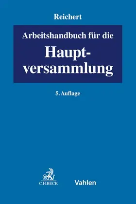 Reichert |  Arbeitshandbuch für die Hauptversammlung - Vorauflage, kann leichte Gebrauchsspuren aufweisen. Sonderangebot ohne Rückgaberecht. Nur so lange der Vorrat reicht. | Buch |  Sack Fachmedien