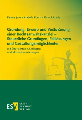 Janz / Pooth / Schnelle |  Gründung, Erwerb und Veräußerung einer Rechtsanwaltskanzlei - Steuerliche Grundlagen, - Mängelexemplar, kann leichte Gebrauchsspuren aufweisen. Sonderangebot ohne Rückgaberecht. Nur so lange der Vorrat reicht. | Buch |  Sack Fachmedien