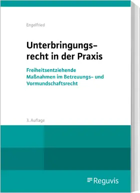 Engelfried |  Unterbringungsrecht in der Praxis - Mängelexemplar, kann leichte Gebrauchsspuren aufweisen. Sonderangebot ohne Rückgaberecht. Nur so lange der Vorrat reicht. | Buch |  Sack Fachmedien