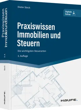 Steck |  Praxiswissen Immobilien und Steuern - Mängelexemplar, kann leichte Gebrauchsspuren aufweisen. Sonderangebot ohne Rückgaberecht. Nur so lange der Vorrat reicht. | Buch |  Sack Fachmedien