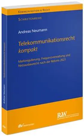 Neumann |  Telekommunikationsrecht kompakt - Mängelexemplar, kann leichte Gebrauchsspuren aufweisen. Sonderangebot ohne Rückgaberecht. Nur so lange der Vorrat reicht. | Buch |  Sack Fachmedien