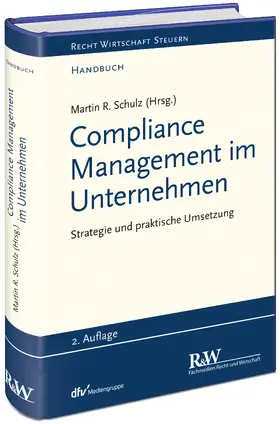 Schulz / Bartuschka |  Compliance Management im Unternehmen - Vorauflage, kann leichte Gebrauchsspuren aufweisen. Sonderangebot ohne Rückgaberecht. Nur so lange der Vorrat reicht. | Buch |  Sack Fachmedien