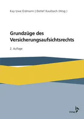 Erdmann / Kaulbach / Schlömer |  Grundzüge des Versicherungsaufsichtsrechts - Mängelexemplar, kann leichte Gebrauchsspuren aufweisen. Sonderangebot ohne Rückgaberecht. Nur so lange der Vorrat reicht. | Buch |  Sack Fachmedien