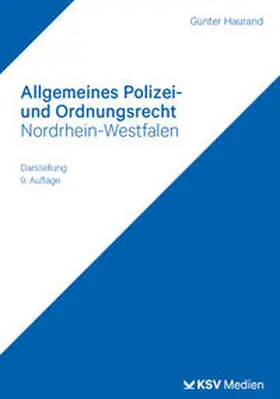 Haurand |  Allgemeines Polizei- und Ordnungsrecht Nordrhein-Westfalen - Mängelexemplar, kann leichte Gebrauchsspuren aufweisen. Sonderangebot ohne Rückgaberecht. Nur so lange der Vorrat reicht. | Buch |  Sack Fachmedien