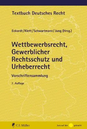 Eckardt / Klett / Schwartmann |  Wettbewerbsrecht, Gewerblicher Rechtsschutz und Urheberrecht - Mängelexemplar, kann leichte Gebrauchsspuren aufweisen. Sonderangebot ohne Rückgaberecht. Nur so lange der Vorrat reicht. | Buch |  Sack Fachmedien