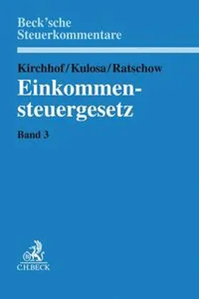 Kirchhof / Kulosa / Ratschow |  Einkommensteuergesetz  Band 3:  §§ 26 bis 109 - Mängelexemplar, kann leichte Gebrauchsspuren aufweisen. Sonderangebot ohne Rückgaberecht. Nur so lange der Vorrat reicht. | Buch |  Sack Fachmedien