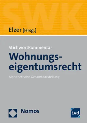 Elzer |  Stichwortkommentar Wohnungseigentumsrecht - Mängelexemplar, kann leichte Gebrauchsspuren aufweisen. Sonderangebot ohne Rückgaberecht. Nur so lange der Vorrat reicht. | Buch |  Sack Fachmedien