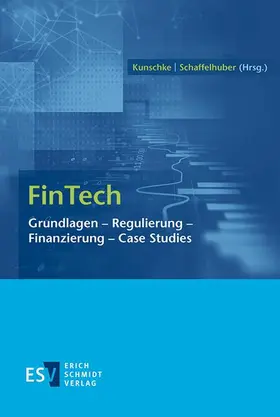 Kunschke / Schaffelhuber |  FinTech - Vorauflage, kann leichte Gebrauchsspuren aufweisen. Sonderangebot ohne Rückgaberecht. Nur so lange der Vorrat reicht. | Buch |  Sack Fachmedien