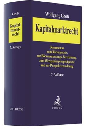 Groß |  Kapitalmarktrecht - Vorauflage, kann leichte Gebrauchsspuren aufweisen. Sonderangebot ohne Rückgaberecht. Nur so lange der Vorrat reicht. | Buch |  Sack Fachmedien