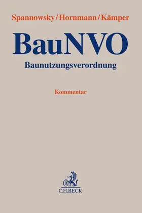 Spannowsky / Hornmann / Kämper |  Baunutzungsverordnung - Vorauflage, kann leichte Gebrauchsspuren aufweisen. Sonderangebot ohne Rückgaberecht. Nur so lange der Vorrat reicht. | Buch |  Sack Fachmedien