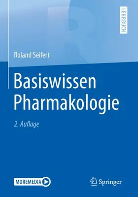 Seifert |  Basiswissen Pharmakologie - Mängelexemplar, kann leichte Gebrauchsspuren aufweisen. Sonderangebot ohne Rückgaberecht. Nur so lange der Vorrat reicht. | Buch |  Sack Fachmedien