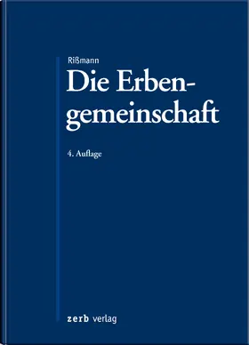 Rißmann |  Die Erbengemeinschaft - Mängelexemplar, kann leichte Gebrauchsspuren aufweisen. Sonderangebot ohne Rückgaberecht. Nur so lange der Vorrat reicht. | Buch |  Sack Fachmedien
