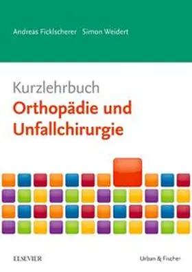 Ficklscherer / Weidert |  Kurzlehrbuch Orthopädie und Unfallchirurgie - Mängelexemplar, kann leichte Gebrauchsspuren aufweisen. Sonderangebot ohne Rückgaberecht. Nur so lange der Vorrat reicht. | Buch |  Sack Fachmedien