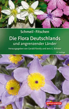 Parolly / Rohwer / Schmeil |  SCHMEIL-FITSCHEN Die Flora Deutschlands und angrenzender Länder - Mängelexemplar, kann leichte Gebrauchsspuren aufweisen. Sonderangebot ohne Rückgaberecht. Nur so lange der Vorrat reicht. | Buch |  Sack Fachmedien
