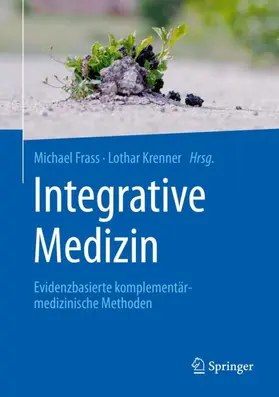 Frass / Krenner / Dembowsky |  Integrative Medizin - Mängelexemplar, kann leichte Gebrauchsspuren aufweisen. Sonderangebot ohne Rückgaberecht. Nur so lange der Vorrat reicht. | Buch |  Sack Fachmedien