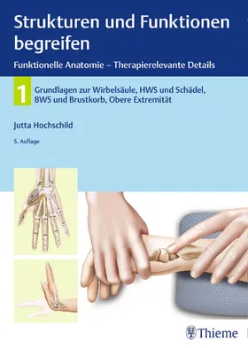 Jutta Hochschild |  Strukturen und Funktionen begreifen, Funktionelle Anatomie - Therapierelevante Details - Mängelexemplar, kann leichte Gebrauchsspuren aufweisen. Sonderangebot ohne Rückgaberecht. Nur so lange der Vorrat reicht. | Buch |  Sack Fachmedien