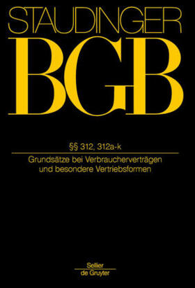 Thüsing LL.M., Gregor |  Kommentar zum Bürgerlichen Gesetzbuch BGB Buch 2 §§ 312, 312 a-k Grundsätze bei Verbraucherverträgen und besondere Vertriebsformen - Mängelexemplar, kann leichte Gebrauchsspuren aufweisen. Sonderangebot ohne Rückgaberecht. Nur so lange der Vorrat reicht. | Buch |  Sack Fachmedien