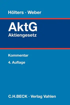 Hölters / Weber |  AktG - Aktiengesetz - Vorauflage, kann leichte Gebrauchsspuren aufweisen. Sonderangebot ohne Rückgaberecht. Nur so lange der Vorrat reicht. | Buch |  Sack Fachmedien