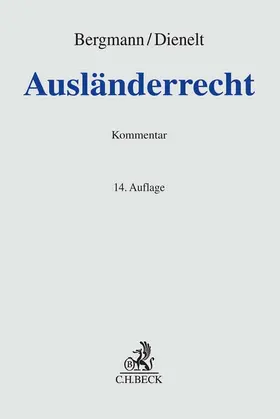Bergmann / Dienelt |  Ausländerrecht AuslR Kommentar - Vorauflage, kann leichte Gebrauchsspuren aufweisen. Sonderangebot ohne Rückgaberecht. Nur so lange der Vorrat reicht. | Buch |  Sack Fachmedien