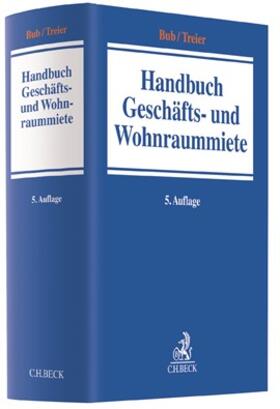 Bub / Treier |  Handbuch der Geschäfts- und Wohnraummiete - Vorauflage, kann leichte Gebrauchsspuren aufweisen. Sonderangebot ohne Rückgaberecht. Nur so lange der Vorrat reicht. | Buch |  Sack Fachmedien