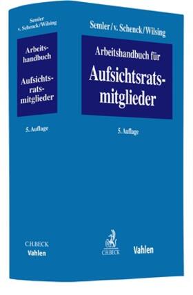 Schenck / Wilsing / Semler |  Arbeitshandbuch für Aufsichtsratsmitglieder - Vorauflage, kann leichte Gebrauchsspuren aufweisen. Sonderangebot ohne Rückgaberecht. Nur so lange der Vorrat reicht. | Buch |  Sack Fachmedien