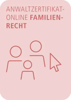  AnwaltZertifikatOnline Familienrecht | Datenbank |  Sack Fachmedien