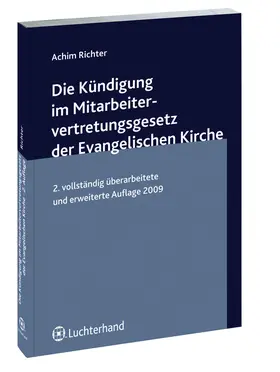 Richter |  Die Kündigung im Mitarbeitervertretungsgesetz der Evangelischen Kirche | Datenbank |  Sack Fachmedien