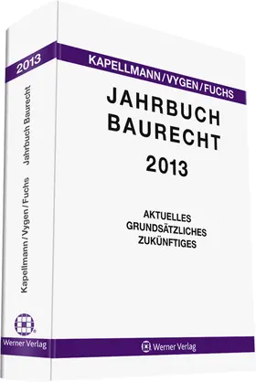 Kapellmann / Vygen / Fuchs |  Jahrbuch Baurecht 2013 | Datenbank |  Sack Fachmedien