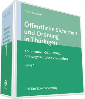 Ebert |  Öffentliche Sicherheit und Ordnung in Thüringen - Kommentar | Datenbank |  Sack Fachmedien